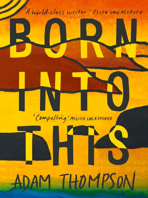 Title details for Born Into This by Adam Thompson - Available